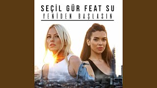 Yeniden Başlasın feat Su [upl. by Major]