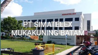 PT SIMATELEX MUKAKUNING BATAM [upl. by Leiuqeze523]