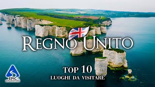 Regno Unito Top 10 Posti e Luoghi da Visitare  4K Guida di Viaggio [upl. by Chiang]