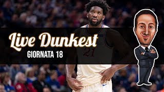 LIVE DUNKEST  G18 è arrivato il momento di Embiid [upl. by Tapes]