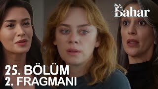 Bahar 25 Bölüm 2 Fragmanı I quotBahar Meydan Okuyorquot [upl. by Rolando]