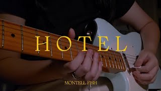 Hotel  Montell Fish  Guitar Cover by hltns 🎸 [upl. by Bomke361]