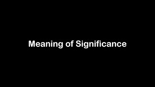 What is the Meaning of Significance  Significance Meaning with Example [upl. by Twelve]