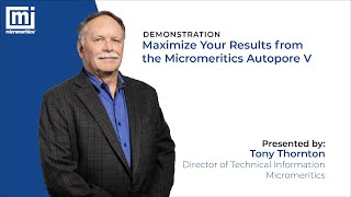 Maximize Your Results from the Micromeritics AutoPore V  Demonstration [upl. by Cates]