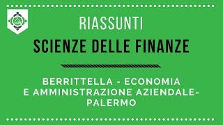 Riassunti scienze delle finanze Berrittella Economia e amministrazione aziendale Unipa [upl. by Ahseym]