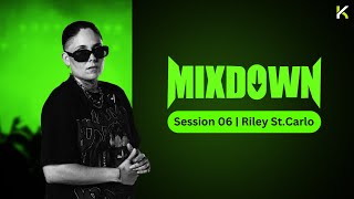 MIXDOWN  Session 6  Riley St Carlo [upl. by Oika763]