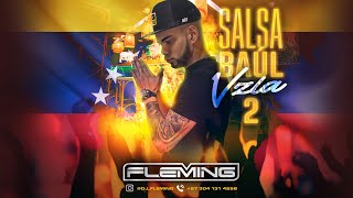 Deseo Insaciable Salsa Baul Para Venezolanos Dj Fleming El Demente De La Salsa [upl. by Bascomb]