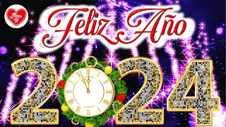 FELIZ AÑO NUEVO 2024 para familia y amigos🎁🥂L Happy New Year Adiós 2023 NOCHEVIEJA Bienvenido 2024 [upl. by Jaquenette69]