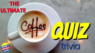 Coffee Quiz Trivia You Have To Know ☕️ Questions and answers [upl. by Sweet]