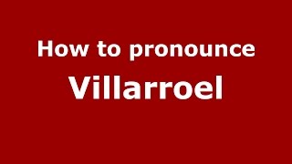 How to pronounce Villarroel Colombian SpanishColombia  PronounceNamescom [upl. by Atsirak589]