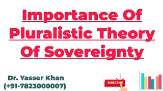 Importance Of Pluralistic Theory Of Sovereignty  Pluralistic Theory Of Sovereignty  Sovereignty [upl. by Pine]