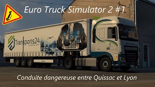 EP 1 Euro Truck Simulator 2  Nouvelle Chaine et Accident Involontaire [upl. by Yob]