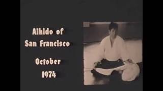 Morihiro Saito Sensei San Francisco 1974 [upl. by Aropizt248]