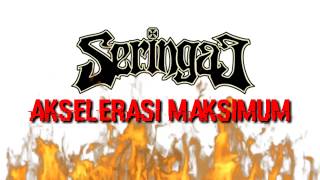 Seringai  Akselerasi Maksimum mylyric [upl. by Callas]