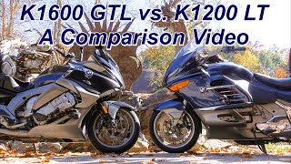 BMW K1600 GTL vs K1200 LT A Comparison Video [upl. by Nyltiak]