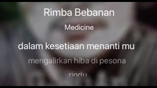 Rimba Bebanan  Medicine Karaoke [upl. by Vasti]