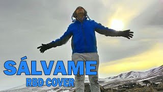 RBD  Sálvame Vídeo Cover Nevado de Toluca [upl. by Enahpets]