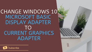 How To Change Windows 10 Microsoft Basic Display Adapter To Current Graphics Adapter [upl. by Nealah]