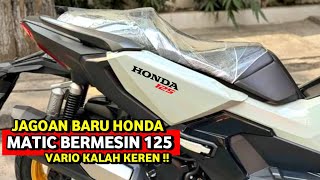 JAGOAN BARU HONDA❗MATIC BERMESIN 125 CC TERBARU 2024 VARIO KALAH KEREN NMAX  PCX  AEROX  BEAT [upl. by Sedda]