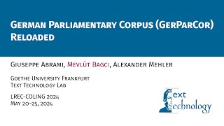 German Parliamentary Corpus GerParCor  Reloaded Presentation as part of the LRECCOLING 2024 [upl. by Nomyar]