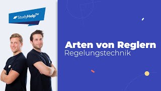 Arten von Reglern  Übersicht Technische Mechanik StudyHelp [upl. by Gylys]