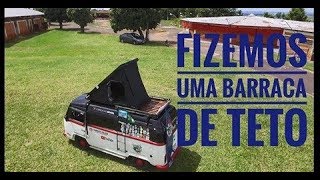 BARRACA DE TETO AUTOMOTIVA CASEIRA PARA KOMBI HOME UMA BARRACA PARA TETO DE CARRO FACIL DE MONTAR [upl. by Anwahsit]