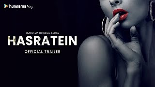 Official Trailer  Hungama Original Show  Hasratein  Mona Lisa Adaa Khan Krishna Mukherjee [upl. by Atteras]