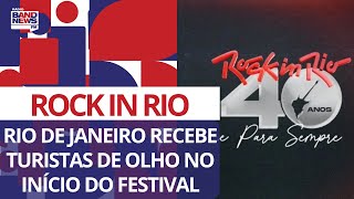 Rock In Rio Rio de Janeiro recebe turistas de olho no início do festival [upl. by Eelamme]