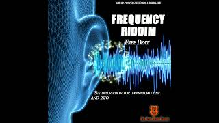 Frequency Riddim Instrumental 2024 x Mind Power Records Highgate Free Beat 2 [upl. by Zetra357]