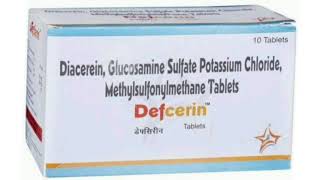 Defcerin Tablets Diacerein Glucosamine Sulfate Potassium Chloride Methylsulfonylmethane Tablets [upl. by Oigroig758]