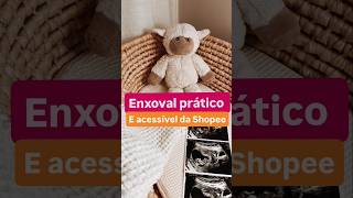 ENXOVAL PRÁTICO E ACESSÍVEL NA SHOPEE MONTE SEU ENXOVAL NA SHOPEE enxovaldobebe enxovaldobebê [upl. by Akimit]