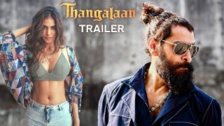 Thangalaan Official Trailer  Chiyaan Vikram  Malavika Mohanan  Studio Gulla [upl. by Sukhum]