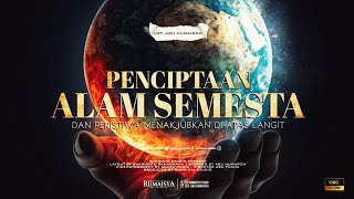 PENCIPTAAN ALAM SEMESTA BERDASARKAN ALQURAN DAN PERISTIWA BESAR DI LANGIT [upl. by Srednas]