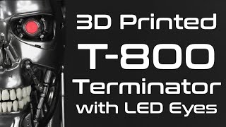 3D Printed T800 Terminator Bust with LED Eyes [upl. by Alyam]