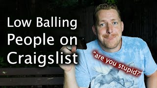 Low Balling People on Craigslist [upl. by Refennej326]