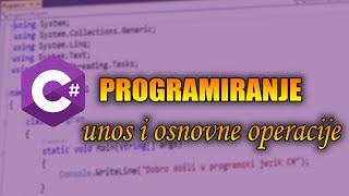 Programiranje C  Unos podataka i osnovne operacije  tutorijal 6 [upl. by Ydnab]