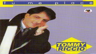 Tommy Riccio  Tu Me Piace full album [upl. by Colby]