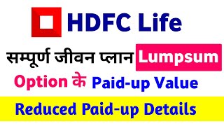 hdfc life sampoorna jeevan plan  lumpsum option  Paidup Value  reduced paidup policy benefits [upl. by Anirehc]