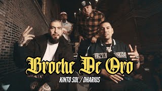 Kinto Sol Dharius  Broche De Oro Video Oficial [upl. by Llednek]