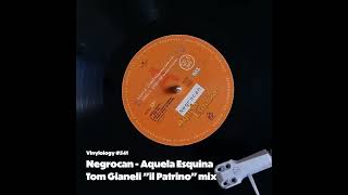 Negrocan  Aquela Esquina Tom Gianeli il Patrino mix [upl. by Hillman]