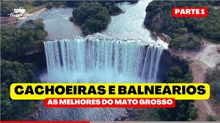 AS MELHORES CACHOEIRAS E BALNEÁRIOS DE MATO GROSSO  PARTE 1  viagemporterra [upl. by Marshal]