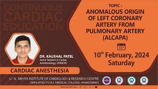 ANOMALOUS ORIGIN OF LEFT CORONARY ARTERY FROM PULMONARY ARTERY ALCAPA  CCEANESTHESIA 10022024 [upl. by Goddart]