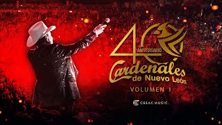 Cardenales de Nuevo León  40 Años Volumen 1 En Vivo [upl. by Jaquenette]