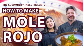 Episode 1 How to Make Mole Rojo con Pollo Red Mole with Chicken  The Community Table [upl. by Hcone]