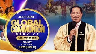 JULY GLOBAL COMMUNION SERVICE WITH PASTOR CHRIS [upl. by Bethina]