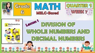 MATH 6 QUARTER 1 WEEK 7 LESSON 1  DIVISION OF WHOLE NUMBERS AND DECIMAL NUMBERS [upl. by Ramso]