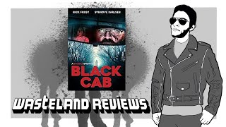 Black Cab 2024  Wasteland Film Review [upl. by Niram351]