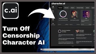 Character AI  How To Turn Off Censorship [upl. by Terza]