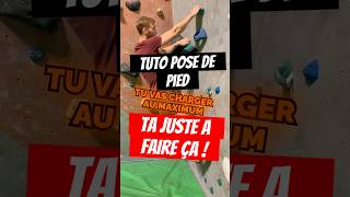 Comment bien poser ses pieds en escalade  Astuce pour ne plus glisser 🦶 [upl. by Leahkim576]