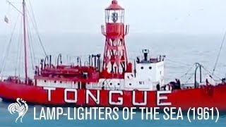 LampLighters Of The Sea 1961  British Pathé [upl. by Irpak]